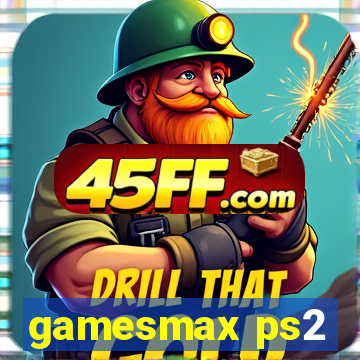 gamesmax ps2